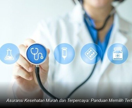 Mengamankan Masa Depan Finansial: Strategi Cerdas Memilih Perlindungan Kesehatan Terjangkau di Tengah Kenaikan Biaya Medis