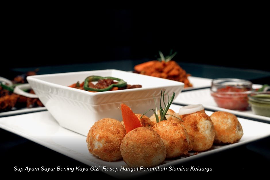 Sup Ayam Sayur Bening Kaya Gizi: Resep Hangat Penambah Stamina Keluarga